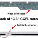 13.3″ WXGA LCD screen – top-right 20-Pin connector – 1X CCFL back light – glossy surface finish