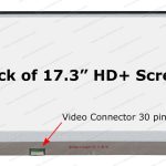 17.3″ WXGA++ LCD screen – 30-Pin bottom-left connector – slim profile – LED back light – glossy surface finish