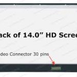 14.0″ WXGA LCD Screen-Matte Surface – 30-Pin eDP Bottom-Right Connector – Top and Bottom Brackets
