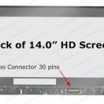14.0″ WXGA LCD Screen – Matte Surface – 30-Pin eDP Bottom-Right Connector – No Mounting Brackets – No Bottom Tab