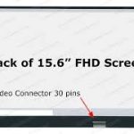 15.6″ FHD LCD Screen – Matte Surface – 30-Pin eDP Bottom-Right Connector Socket – IPS – No Mounting Brackets – 260mm Wide Bottom Tab