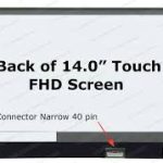 14.0″ FHD LCD Screen – IPS – Matte Surface – with Built-in Touch Screen – No Mounting Brackets – 40-Pin Small Bottom-Right Connector