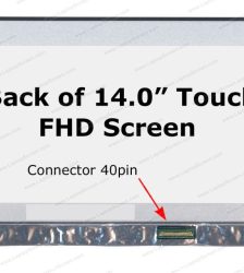 B140HAK03.1 14.0″ FHD LCD Screen-40-Pin eDP Bottom-right Connector – with Built-in Touch Screen – No Bottom Tab – No Mounting Brackets